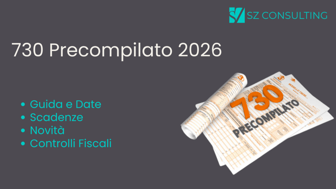 730 Precompilato 2026: Guida e Date, Scadenze e Novità
